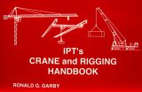 IPTs Crane and Rigging Handbook