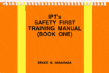 IPT's Safety First Training Manual