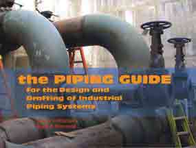 The Piping Guide for the Design and Drafting of Industrial Piping Systems